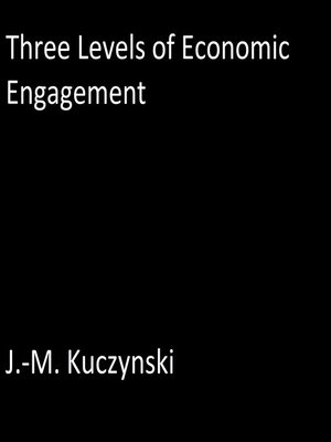cover image of Three Levels of Economic Engagement